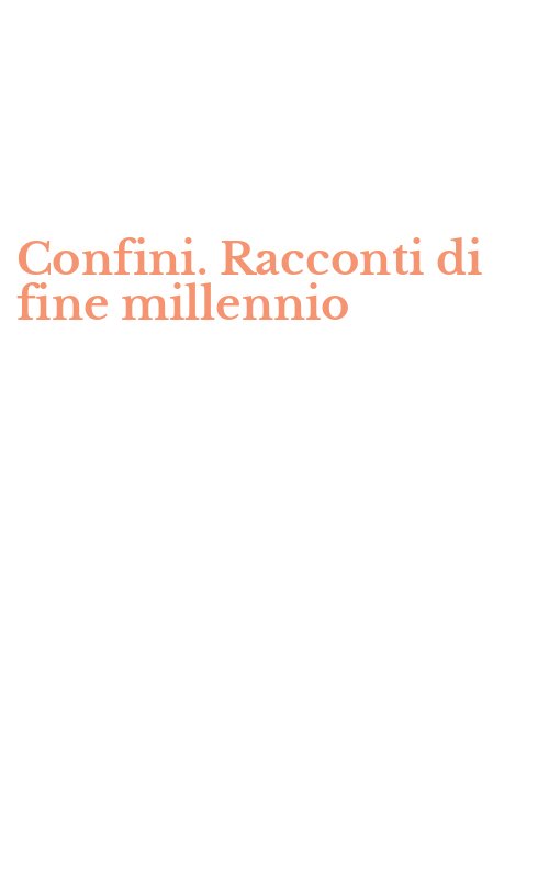 Confini. Racconti di fine millennio