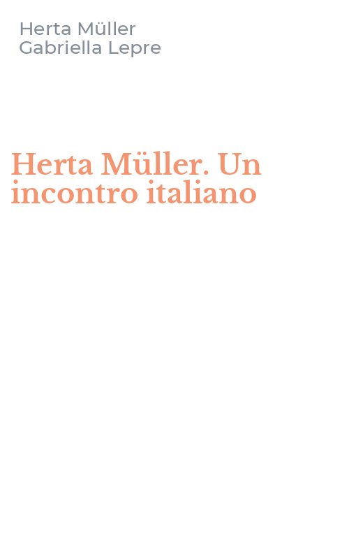 Herta Müller. Un incontro italiano