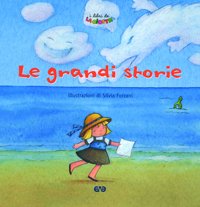 Le grandi storie