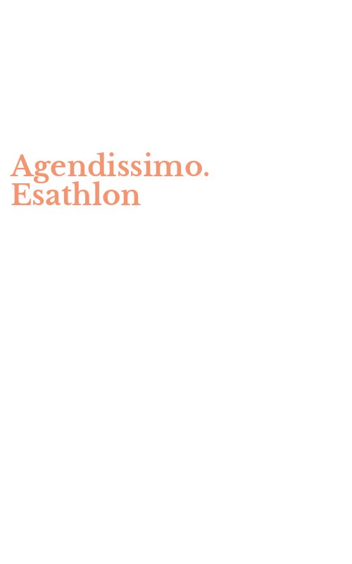 Agendissimo. Esathlon
