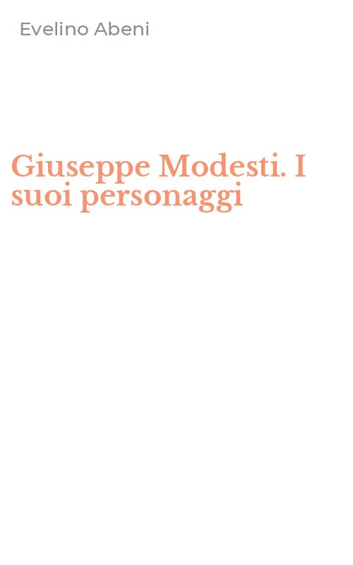 Giuseppe Modesti. I suoi personaggi