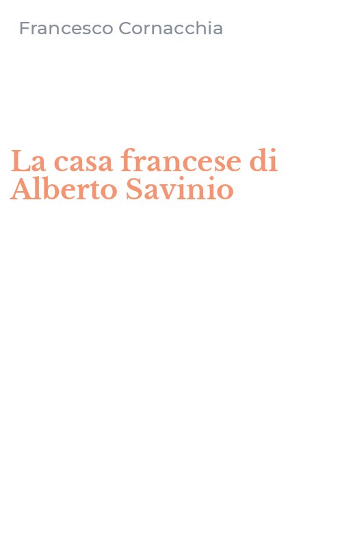 La casa francese di Alberto Savinio