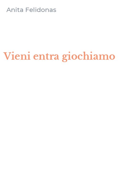 Vieni entra giochiamo