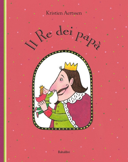 Il re dei papà