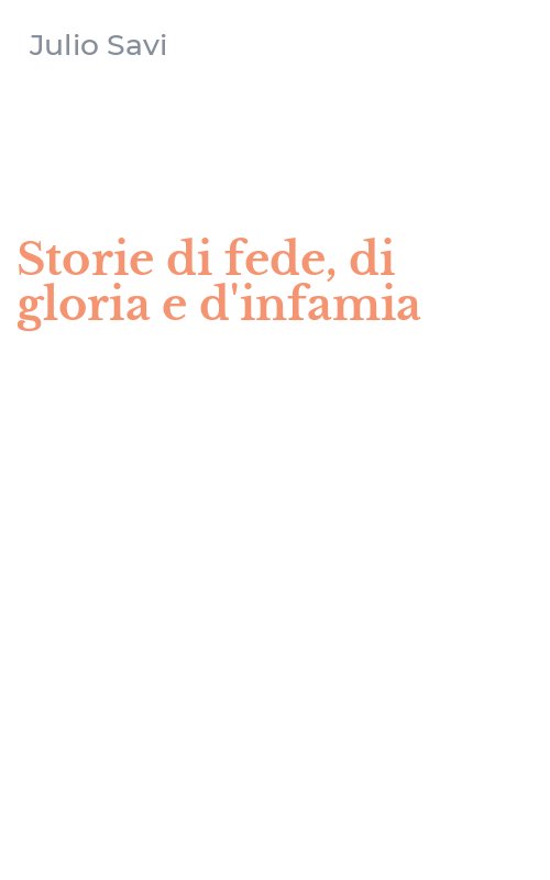 Storie di fede, di gloria e d'infamia