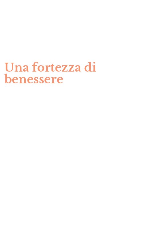 Una fortezza di benessere