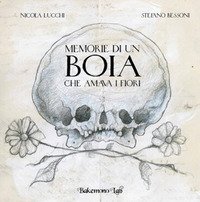 Memorie di un boia che amava i fiori
