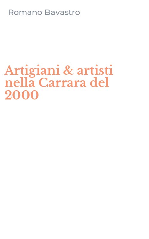 Artigiani & artisti nella Carrara del 2000