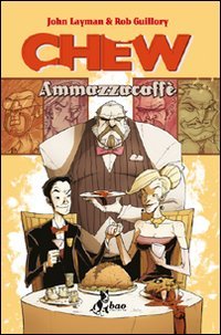 Ammazzacaffè. Chew