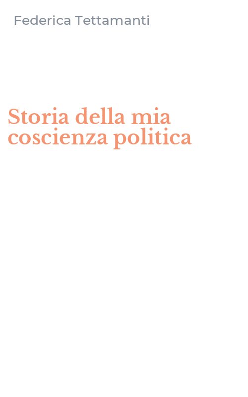 Storia della mia coscienza politica