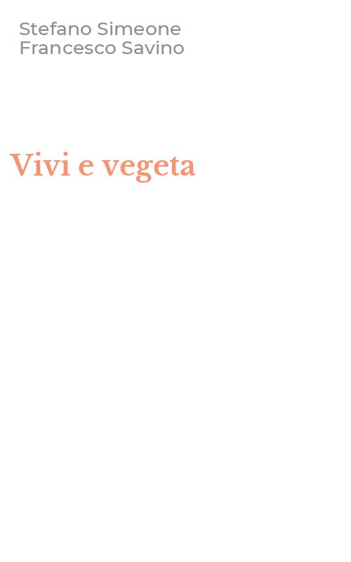 Vivi e vegeta