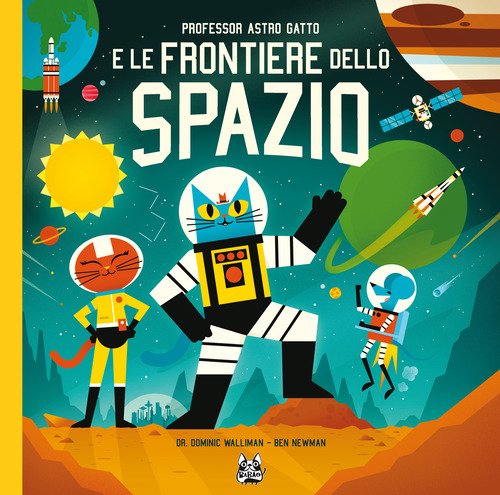 Professor Astro Gatto e le frontiere dello spazio