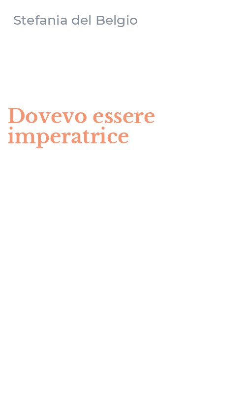 Dovevo essere imperatrice
