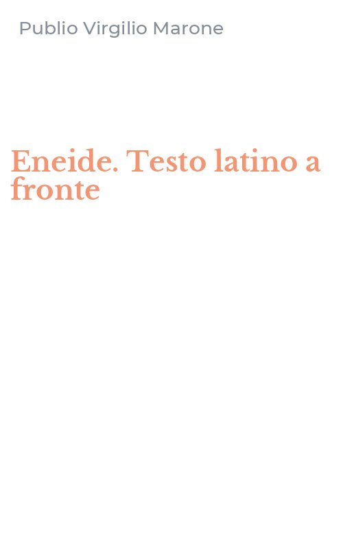 Eneide. Testo latino a fronte