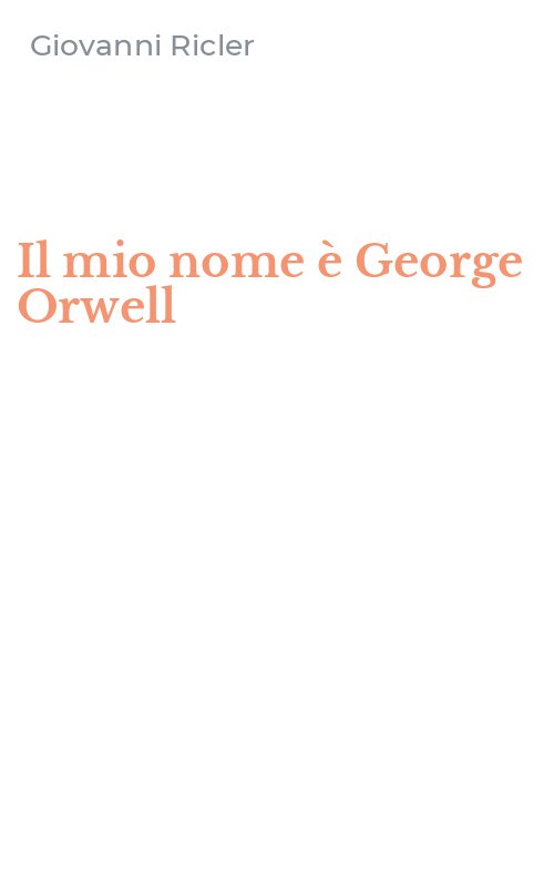 Il mio nome è George Orwell