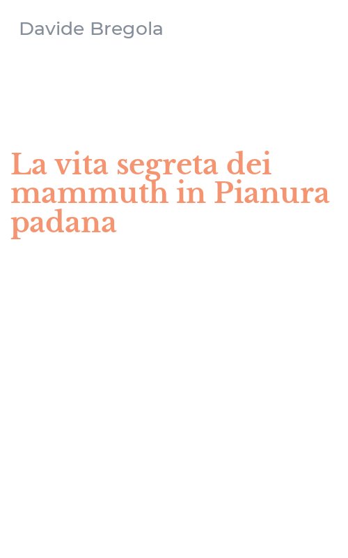 La vita segreta dei mammuth in Pianura padana