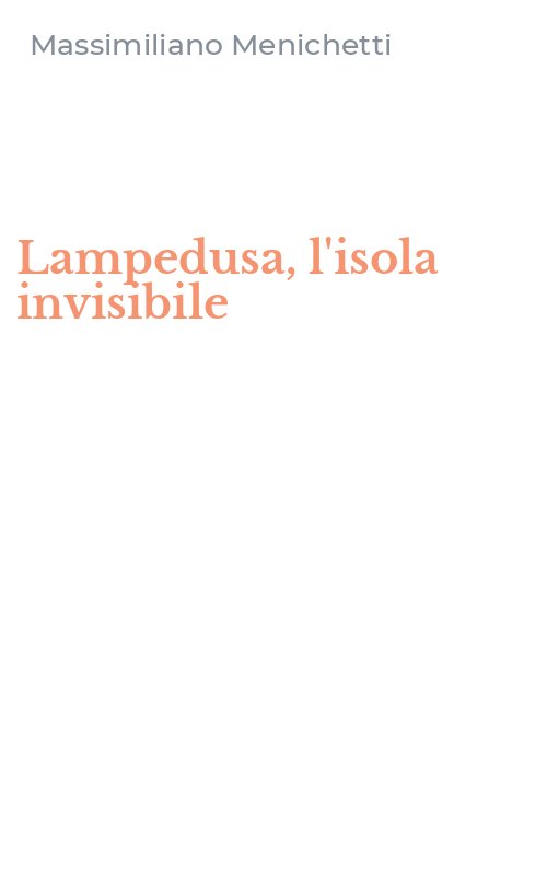 Lampedusa, l'isola invisibile