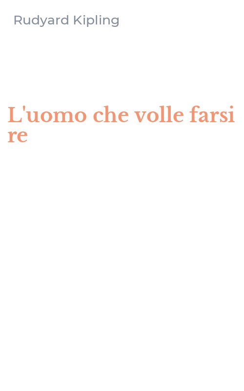 L'uomo che volle farsi re