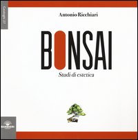 Bonsai. Studi di estetica