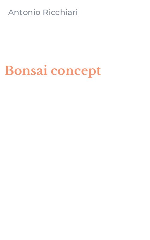 Bonsai concept