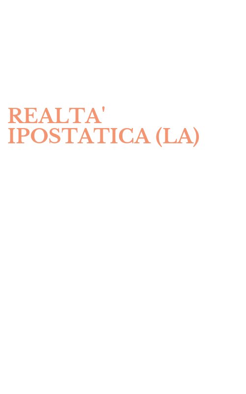 REALTA' IPOSTATICA (LA)