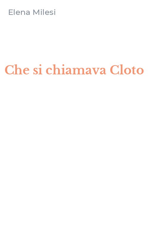Che si chiamava Cloto