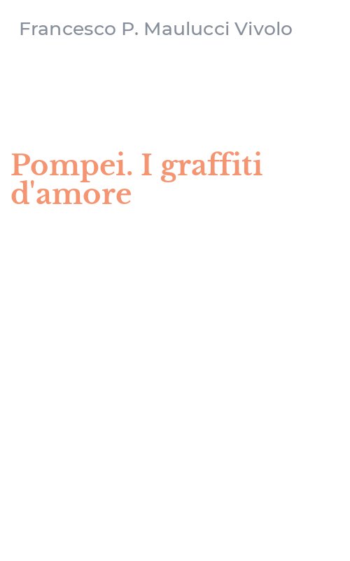 Pompei. I graffiti d'amore