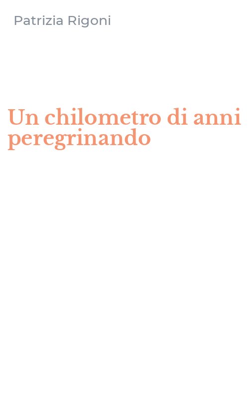 Un chilometro di anni peregrinando