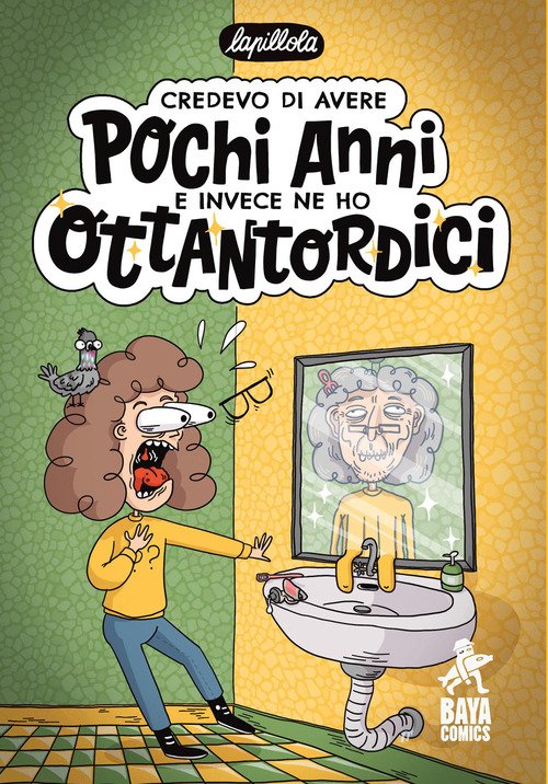 Credevo di avere pochi anni e invece ne ho ottantordici