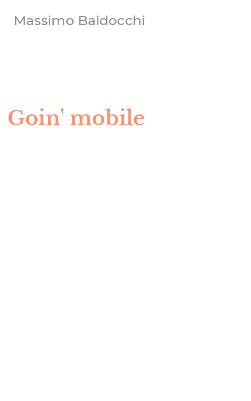 Goin' mobile