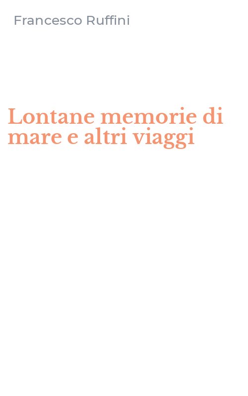 Lontane memorie di mare e altri viaggi
