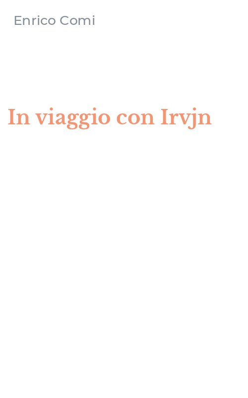 In viaggio con Irvjn