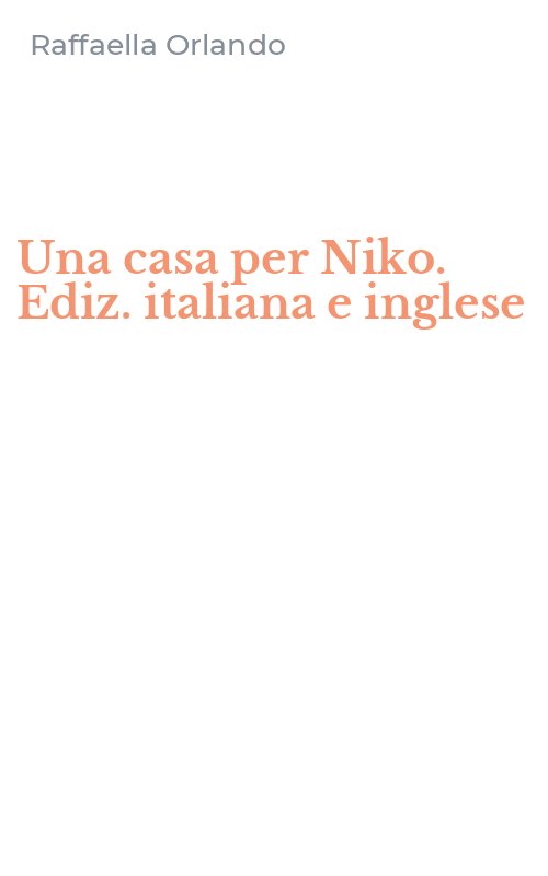 Una casa per Niko. Ediz. italiana e inglese