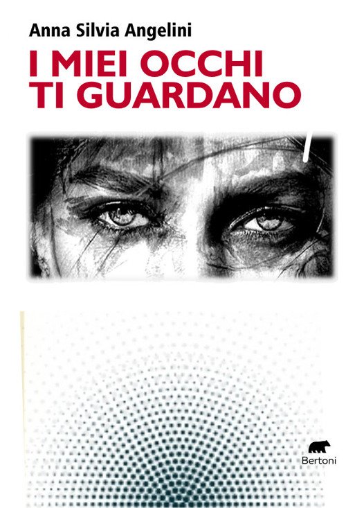 I miei occhi ti guardano