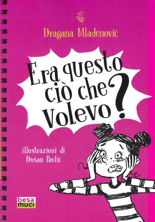 Era questo ciò che volevo?