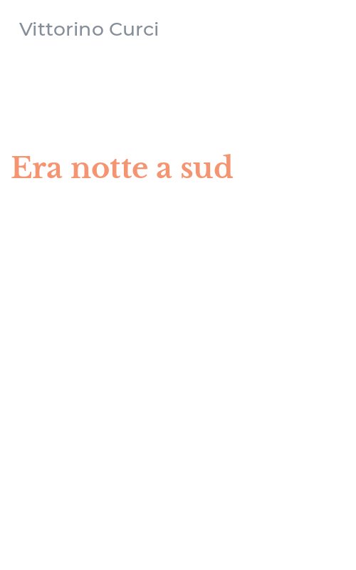 Era notte a sud