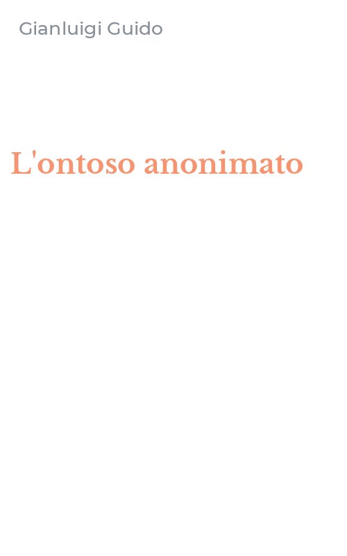 L'ontoso anonimato
