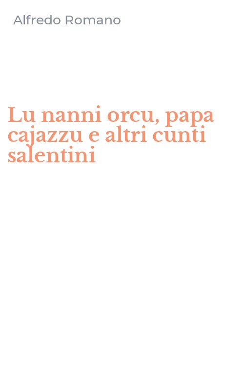 Lu nanni orcu, papa cajazzu e altri cunti salentini