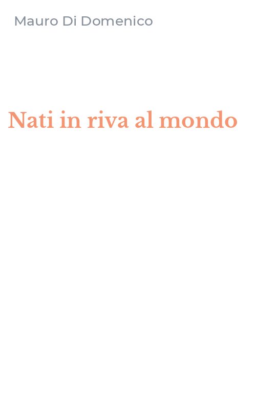 Nati in riva al mondo