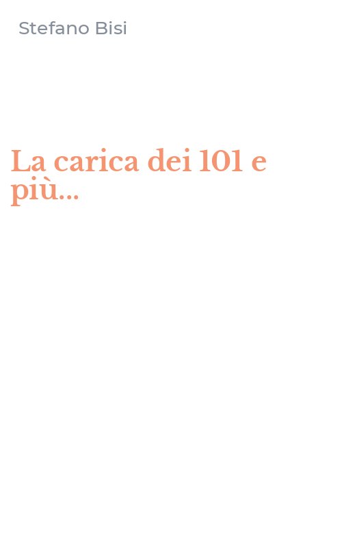 La carica dei 101 e più...