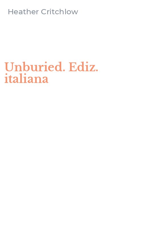 Unburied. Ediz. italiana