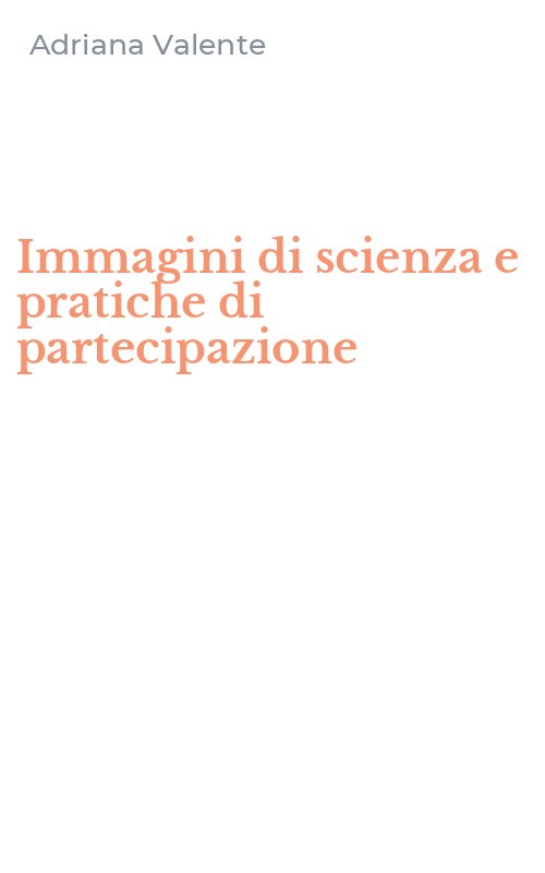 Immagini di scienza e pratiche di partecipazione