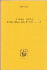 Il libro Lambda della Metafisica di Aristotele