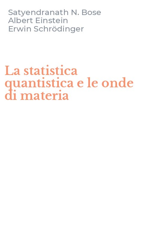 La statistica quantistica e le onde di materia