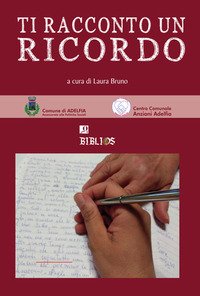 Ti racconto un ricordo