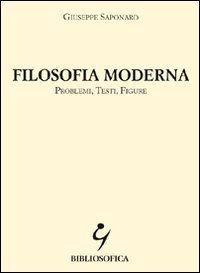 Filosofia moderna. Problemi, testi, figure