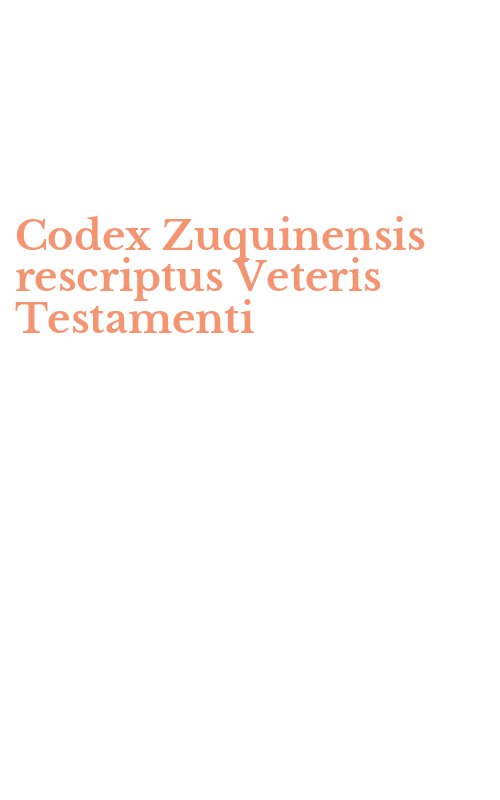 Codex Zuquinensis rescriptus Veteris Testamenti