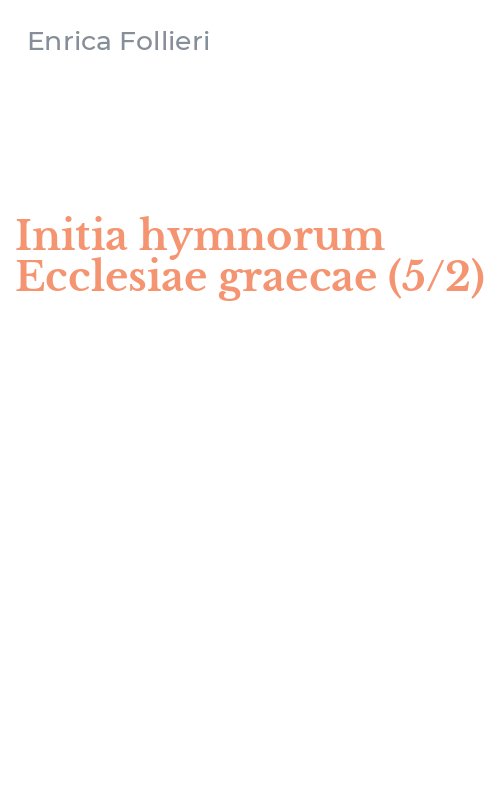 Initia hymnorum Ecclesiae graecae (5/2)