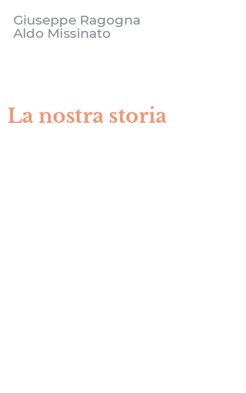 La nostra storia
