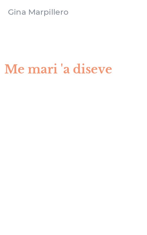 Me mari 'a diseve
